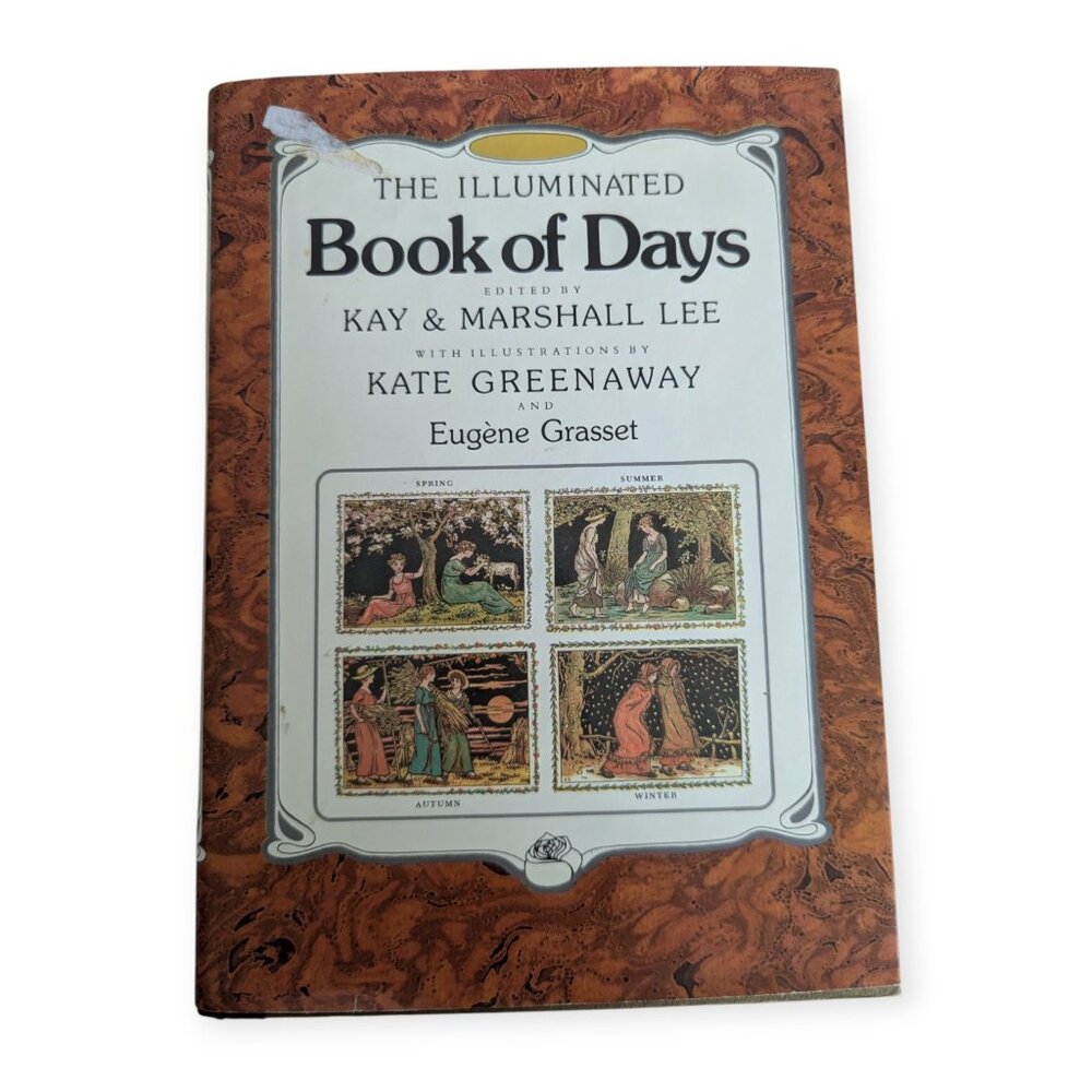 The Illuminated Book of Days by Kay & Marshall Lee Hard Cover Book w/Dust Jacket
